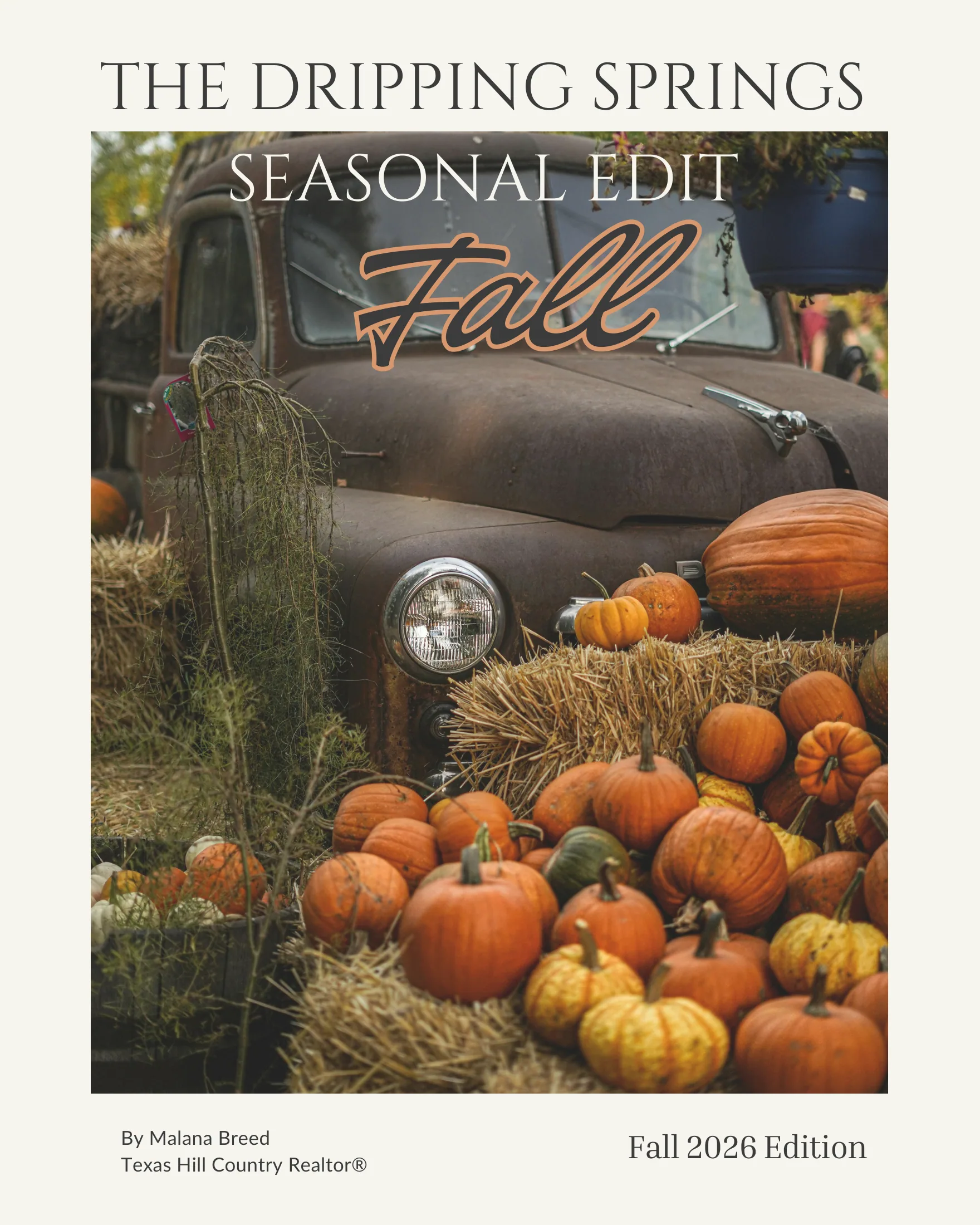 Cover of The Dripping Springs Seasonal Edit, Fall 2026 — a vintage truck framed by pumpkins and hay bales.